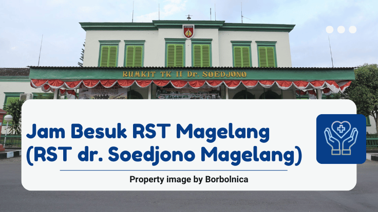 Jam Besuk RST Magelang (RST dr. Soedjono Magelang)