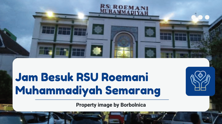 Jam Besuk RSU Roemani Muhammadiyah Semarang