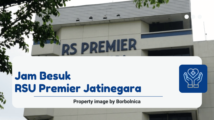 Jam Besuk RSU Premier Jatinegara
