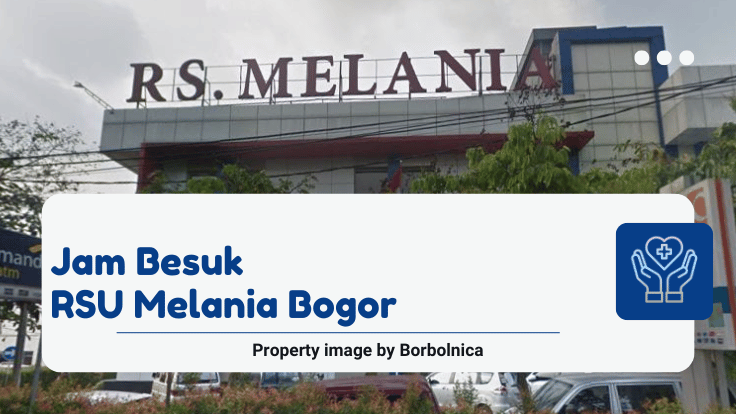 Jam Besuk RSU Melania Bogor