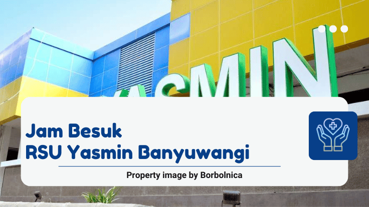 Jam Besuk RSU Yasmin Banyuwangi