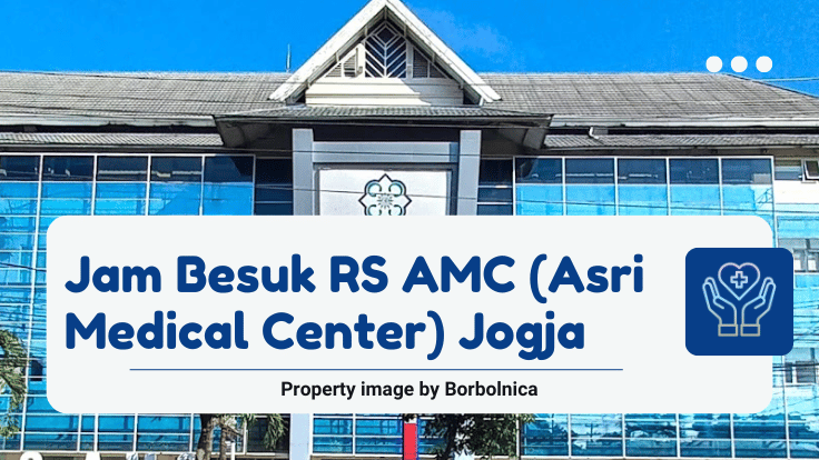 Jam Besuk RS AMC (Asri Medical Center) Jogja