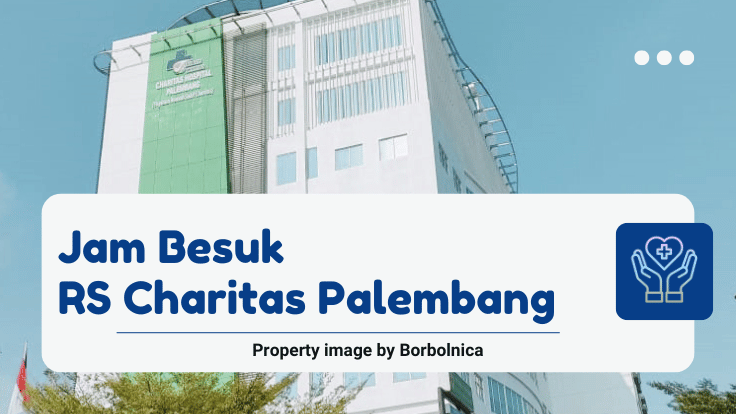 Jam Besuk RS Charitas Palembang
