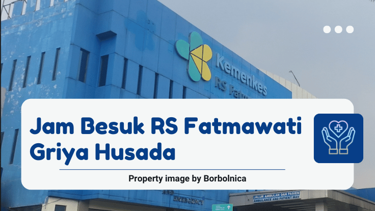 Jam Besuk RS Fatmawati Griya Husada