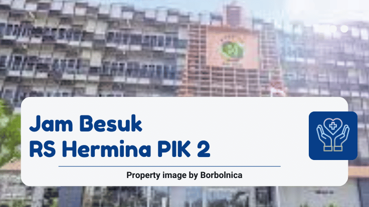 Jam Besuk RS Hermina PIK 2