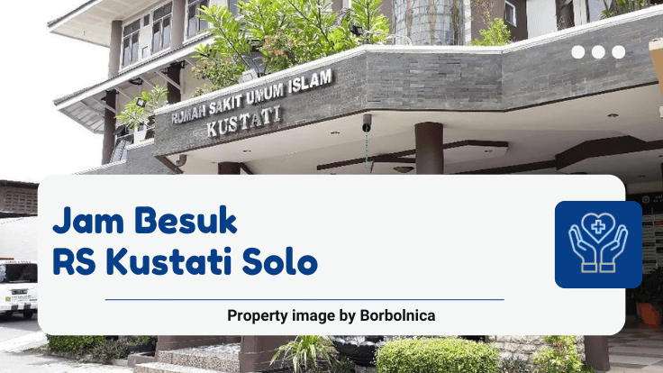 Jam Besuk RS Kustati Solo