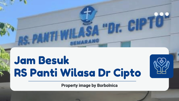 Jam Besuk RS Panti Wilasa Dr Cipto