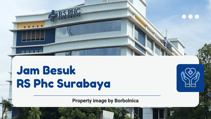 Jam Besuk RS Phc Surabaya