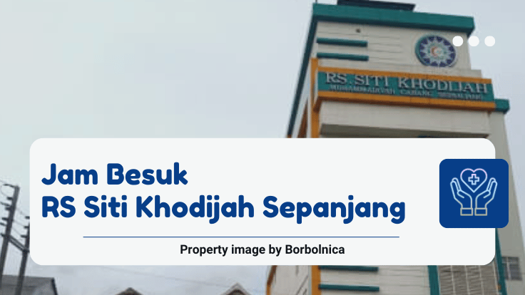 Jam Besuk RS Siti Khodijah Sepanjang