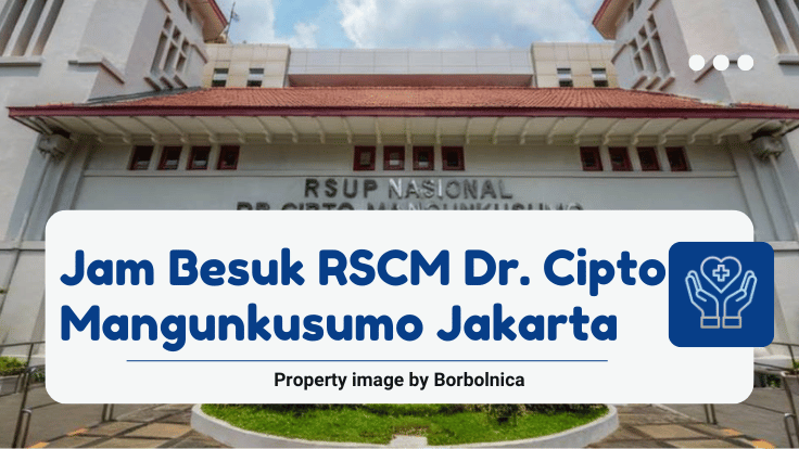 Jam Besuk RSCM Dr. Cipto Mangunkusumo Jakarta