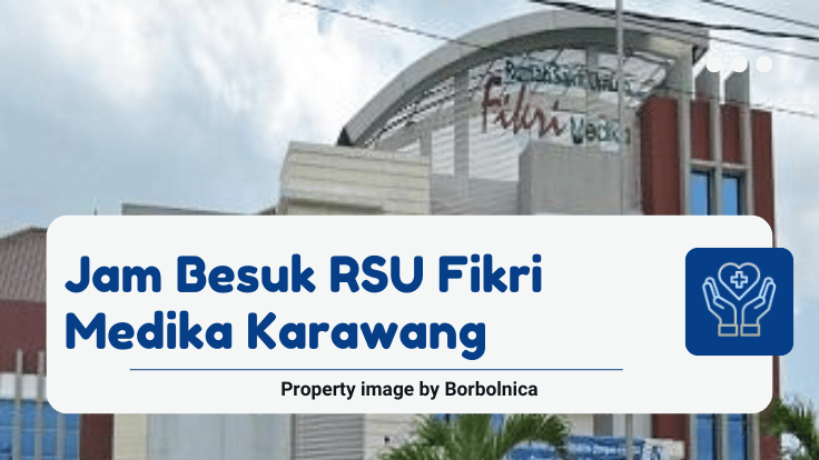 Jam Besuk RSU Fikri Medika Karawang