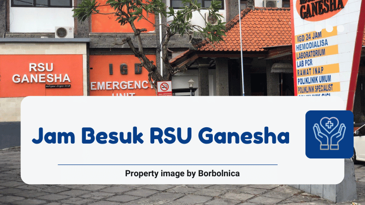 Jam Besuk RSU Ganesha