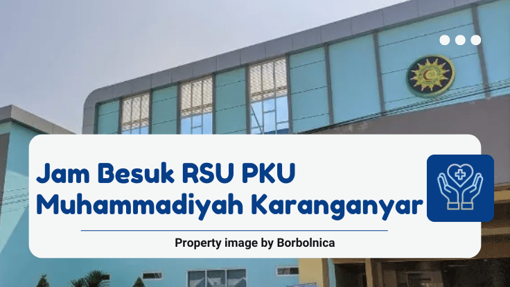 Jam Besuk RSU PKU Muhammadiyah Karanganyar