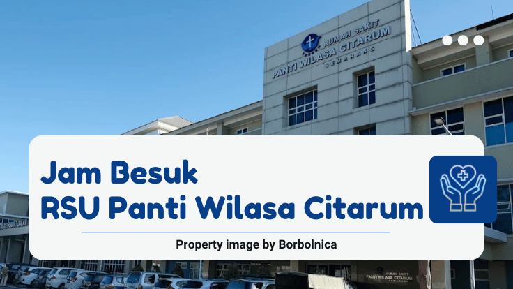 Jam Besuk RSU Panti Wilasa Citarum