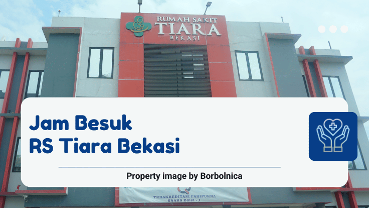 Jam besuk RS Tiara Bekasi