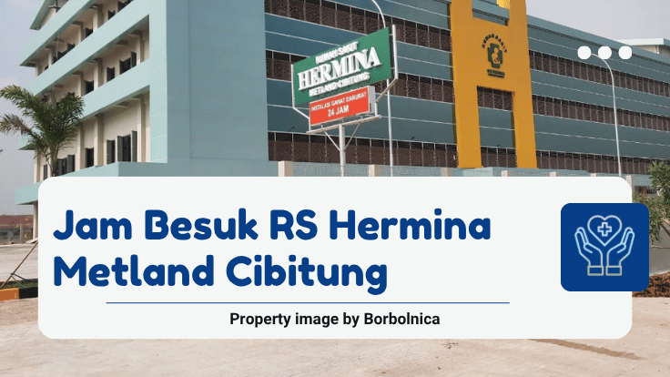 Jam Besuk RS Hermina Metland Cibitung