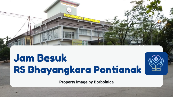 Jam Besuk RS Bhayangkara Pontianak, Jam Besuk RS RS Bhayangkara, RS Bhayangkara Pontianak
